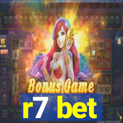 r7 bet